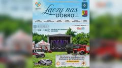Przed nami Piknik Rodzinny „Łączy Nas Dobro”
